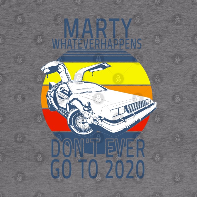 Funny Marty what ever happens dont ever go to 2020 by salah_698